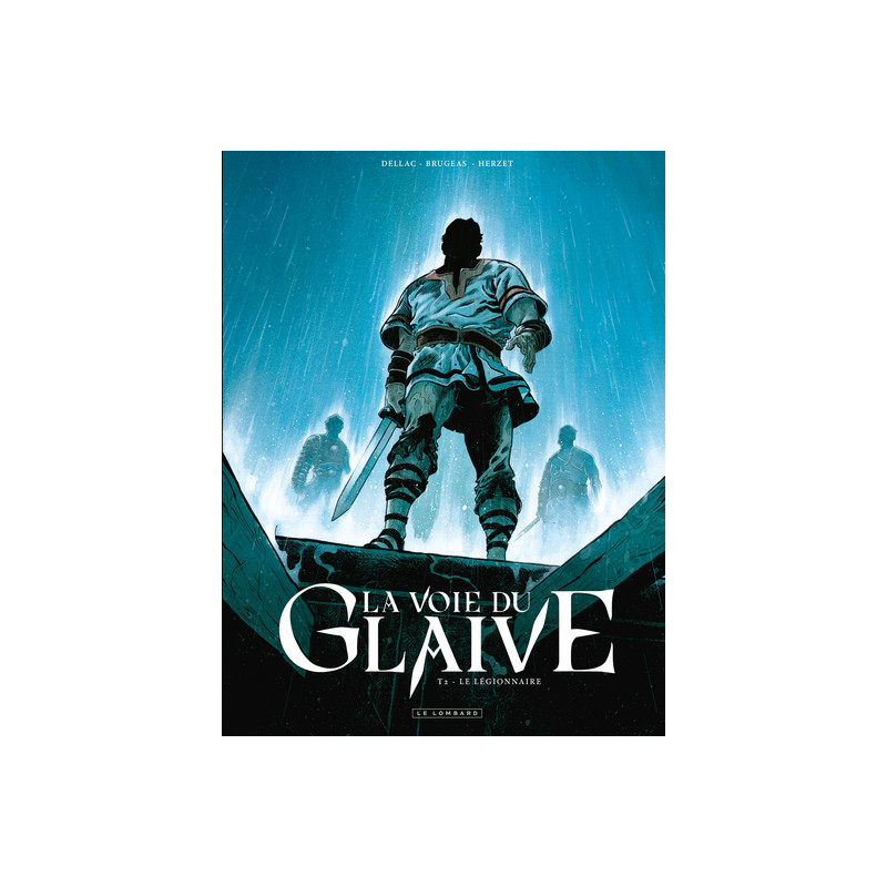La voie du glaive - Tome 2 - Le Légionnaire