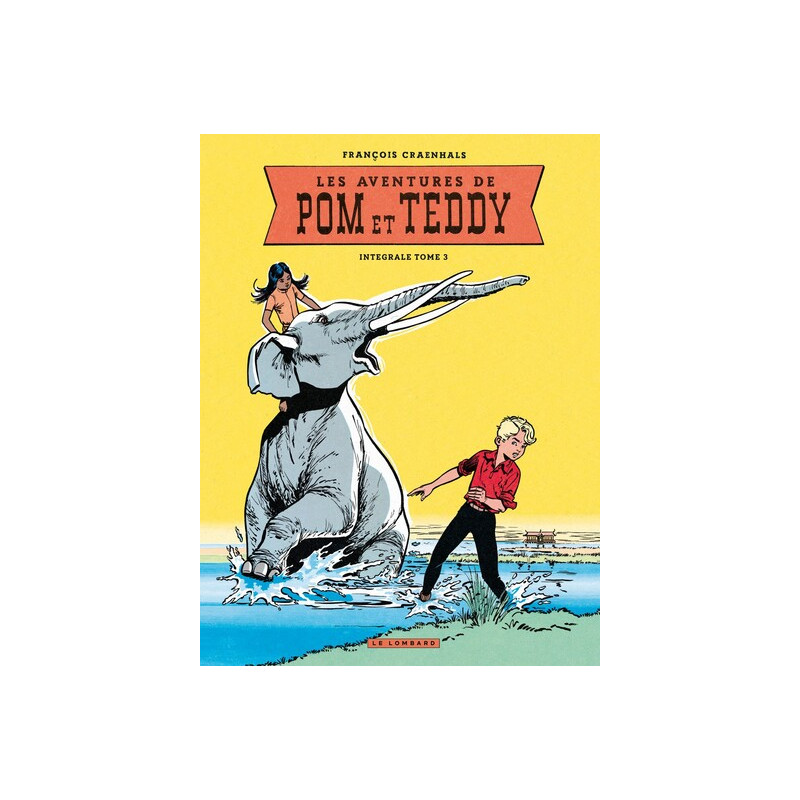 Intégrale Pom et Teddy - Tome 3