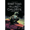Something is Killing the Children tome 7