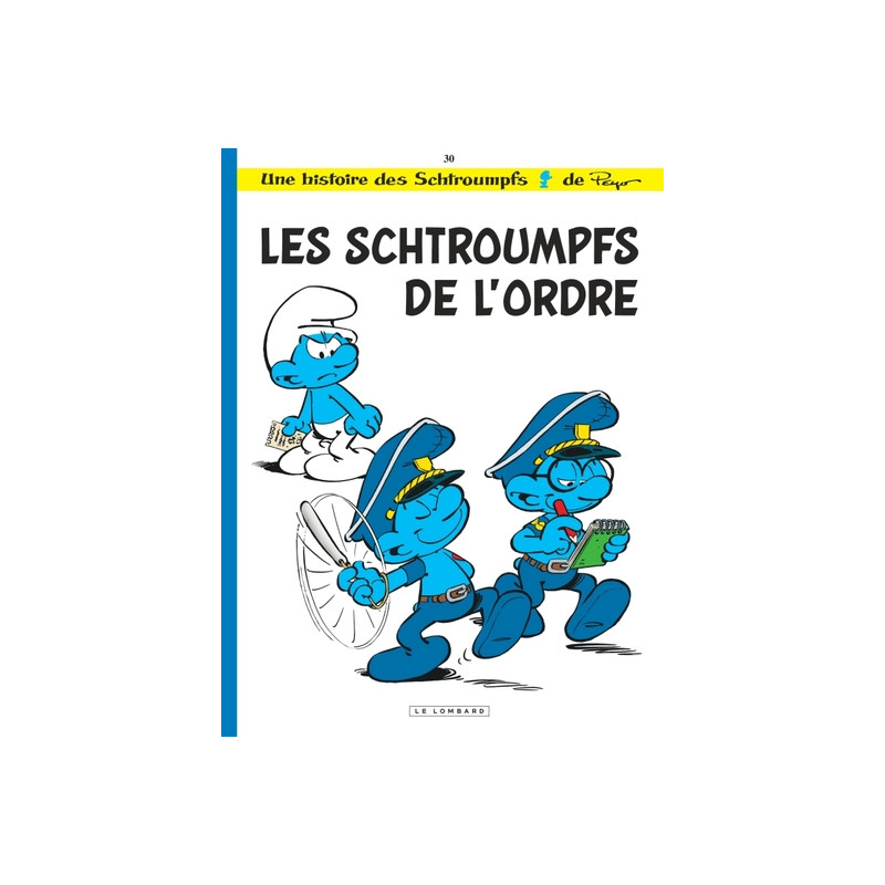 Les Schtroumpfs Lombard - Tome 30 - Les Schtroumpfs de l’ordre