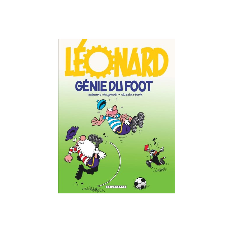 Léonard - Tome 30 - Génie du foot