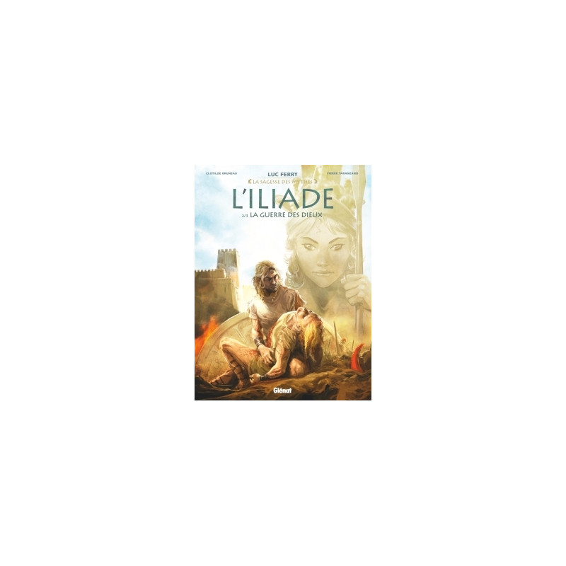 L'Iliade - Tome 02