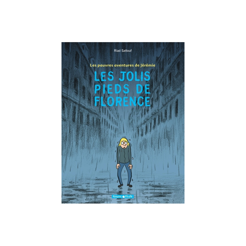 Les Pauvres Aventures de Jérémie - Tome 1 - Les Jolis Pieds de Florence