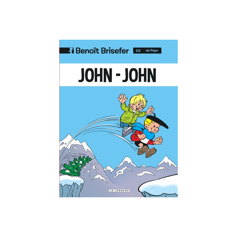 Benoît Brisefer (Lombard) - Tome 13 - John-John