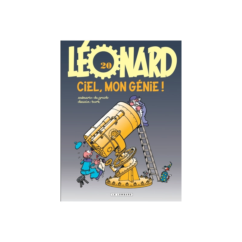 Léonard - Tome 20 - Ciel, mon génie !
