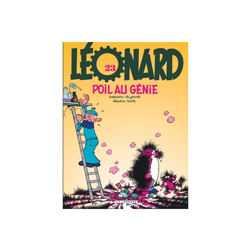 Léonard - Tome 23 - Poil au génie !
