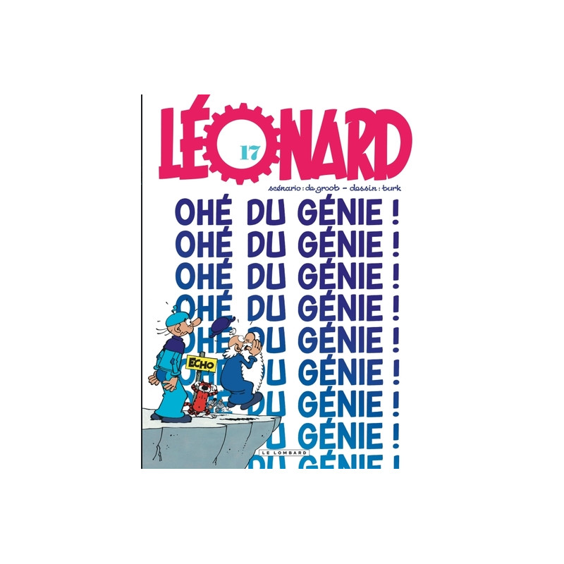 Léonard - Tome 17 - Ohé du génie !