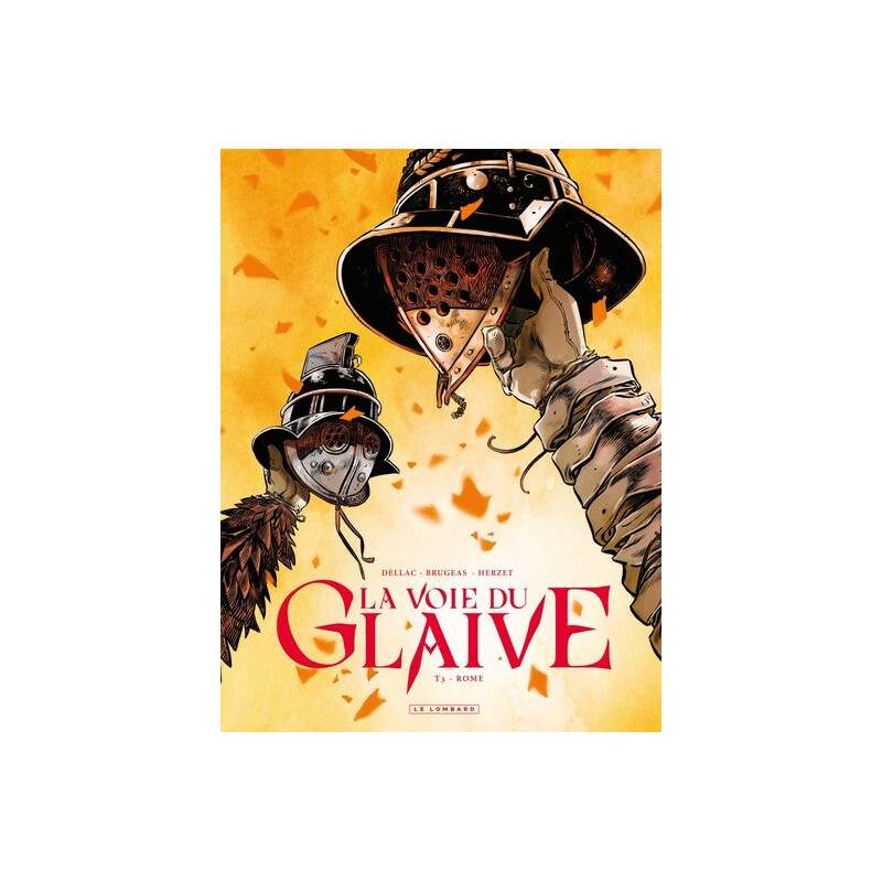 La voie du glaive - Tome 3 - Rome
