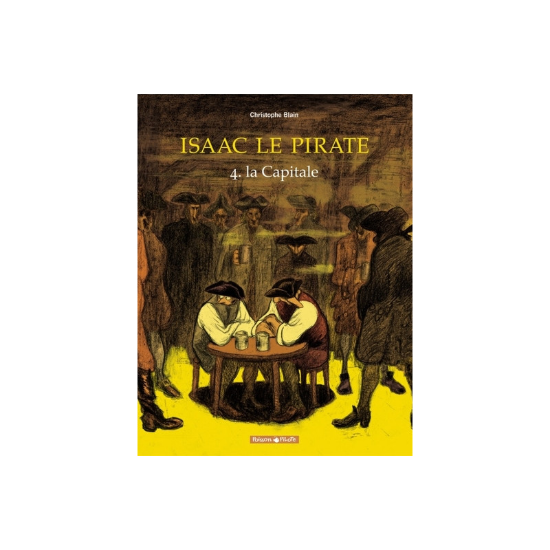 Isaac le pirate - Tome 4 - La Capitale