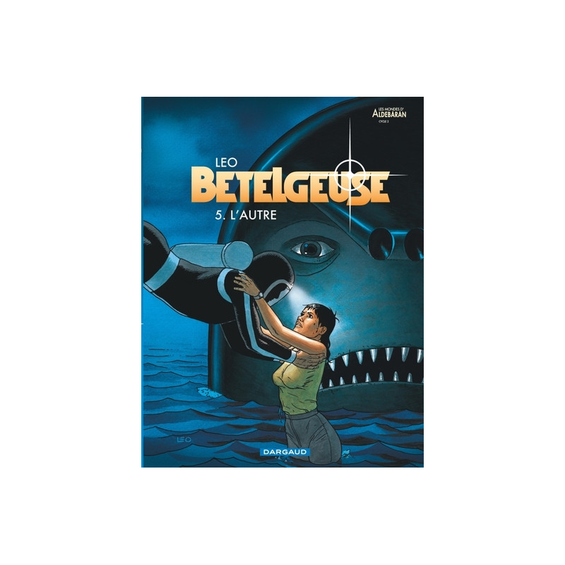 Bételgeuse - Tome 5 - L'Autre