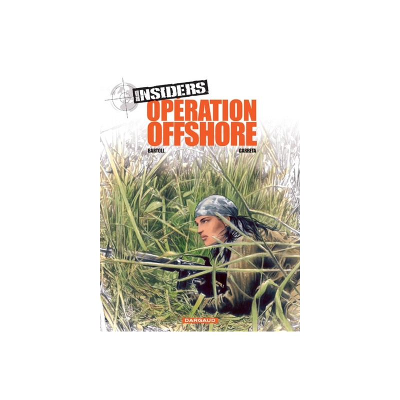 Insiders - Saison 1 - Tome 2 - Opération Offshore