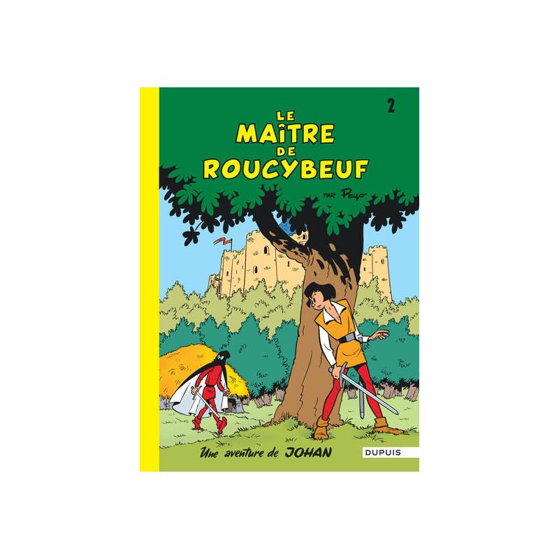 Johan et Pirlouit - Tome 2 - Le Maître de Roucybeuf