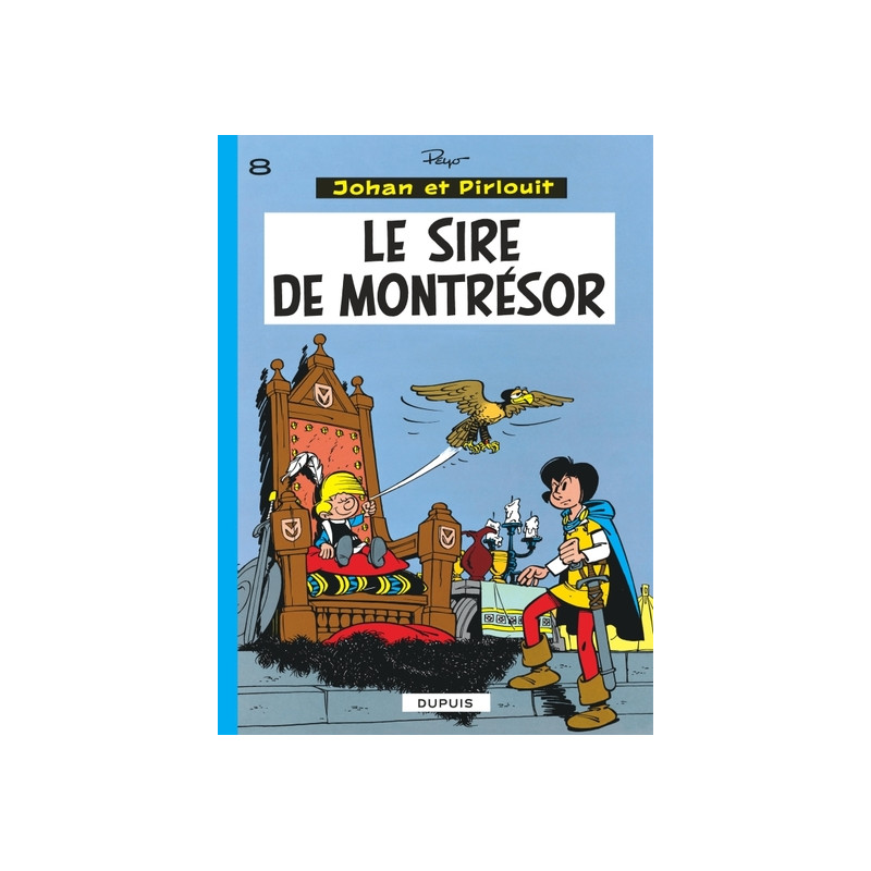 Johan et Pirlouit - Tome 8 - Le Sire de Montrésor