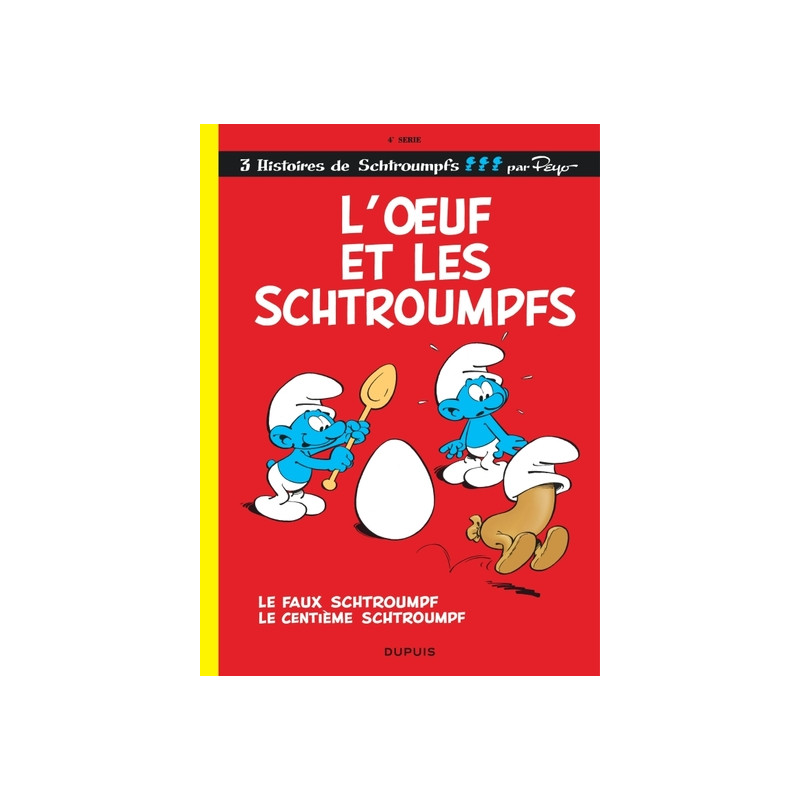 Les Schtroumpfs - Tome 4 - L’Œuf et les Schtroumpfs