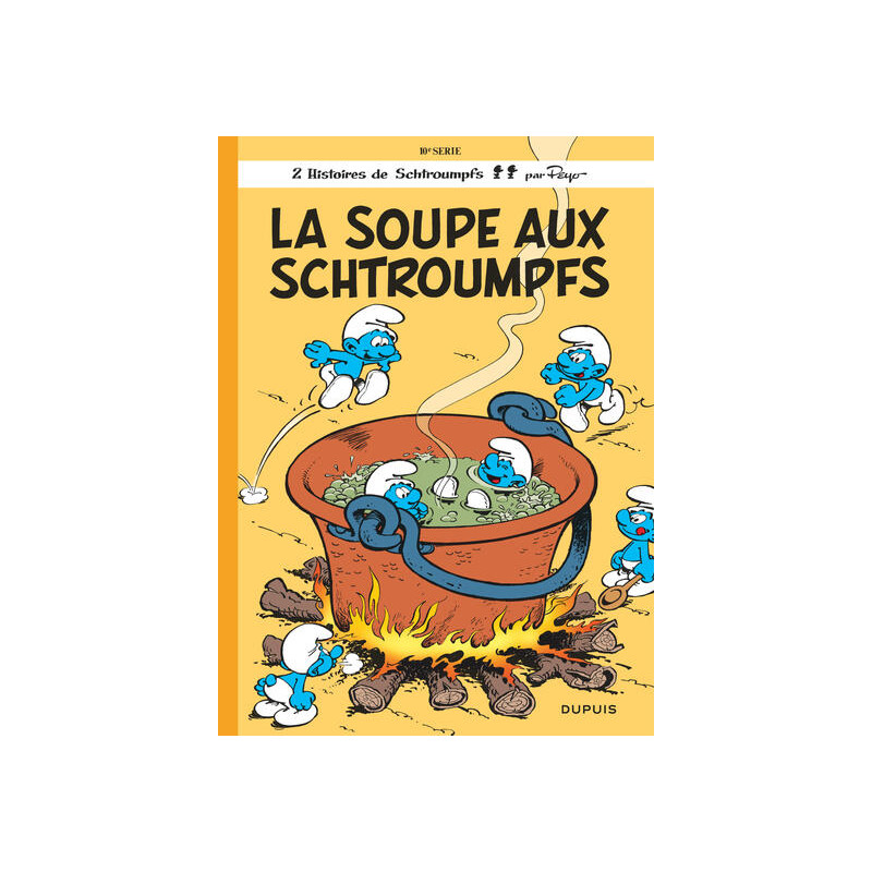 Les Schtroumpfs - Tome 10 - La Soupe aux Schtroumpfs