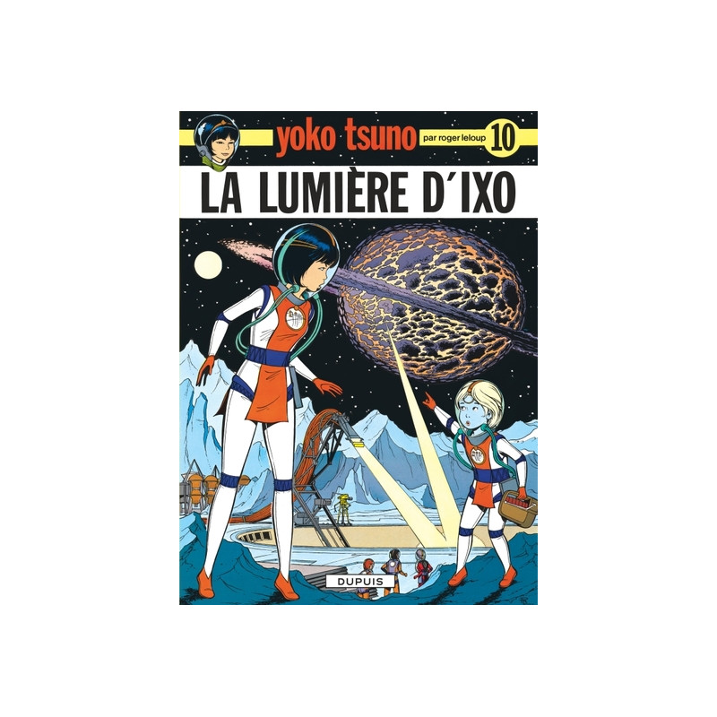 Yoko Tsuno - Tome 10 - La Lumière d'Ixo