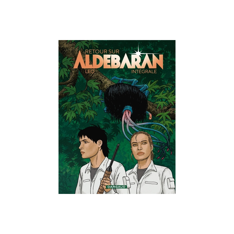 Retour sur Aldébaran- Intégrale
