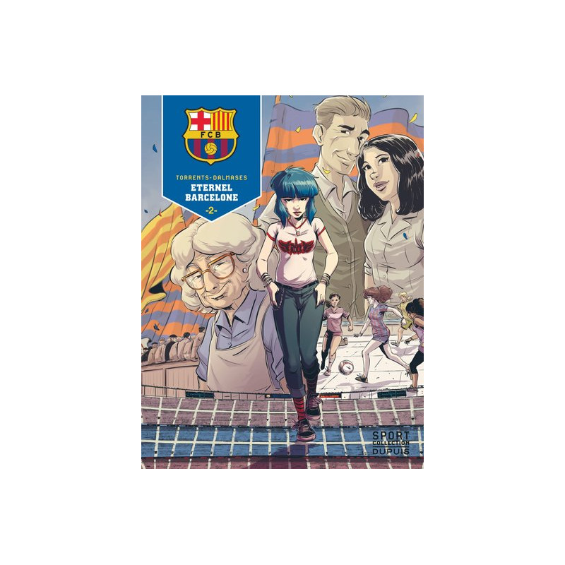 F.C. Barcelone - Tome 2 - Éternel Barcelone