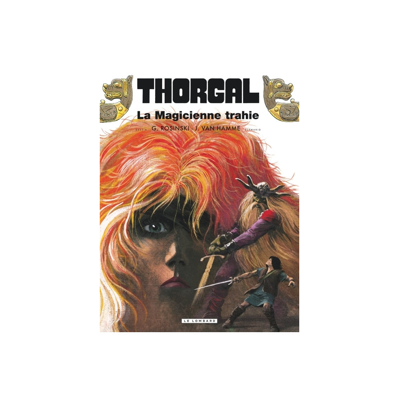 Thorgal - Tome 1 - La Magicienne trahie rééd nouvelles couleurs