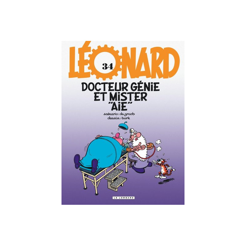 Léonard - Tome 34 - Docteur Génie et Mister Aïe