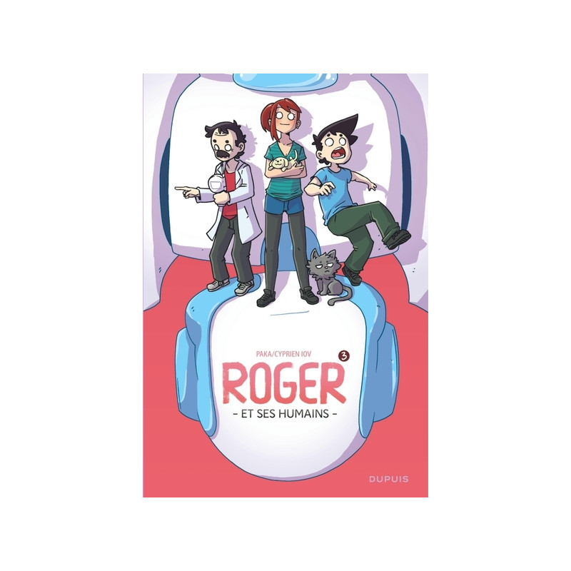 Roger et ses humains - Tome 3