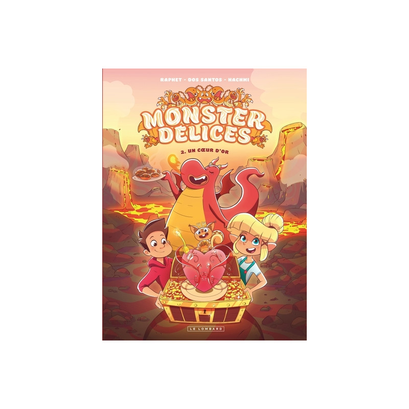 Monster Délices - Tome 2 - Un coeur d'or