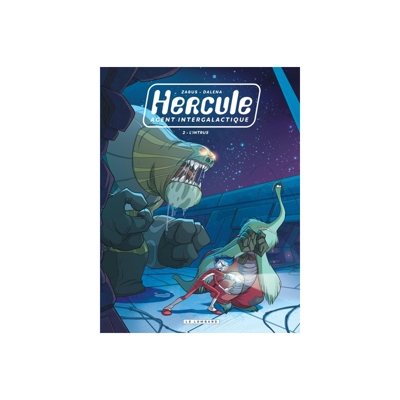 Hercule, agent intergalactique - Tome 2 - L'Intrus