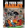 Je veux une Harley - Garage, Sweet Garage