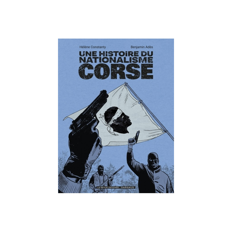 Une histoire du nationalisme corse