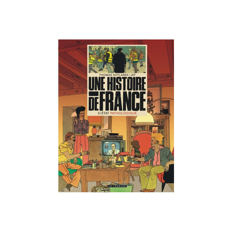 Une Histoire de France - Tome 3 - État pathologique