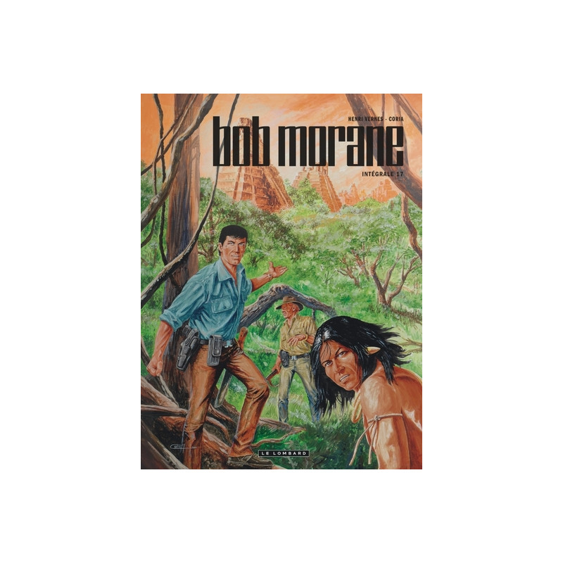 Intégrale Bob Morane nouvelle version - Tome 17