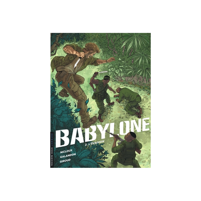 Babylone - Tome 2 - L'Évasion