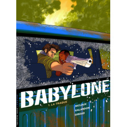 Babylone - Tome 1 - La Traque