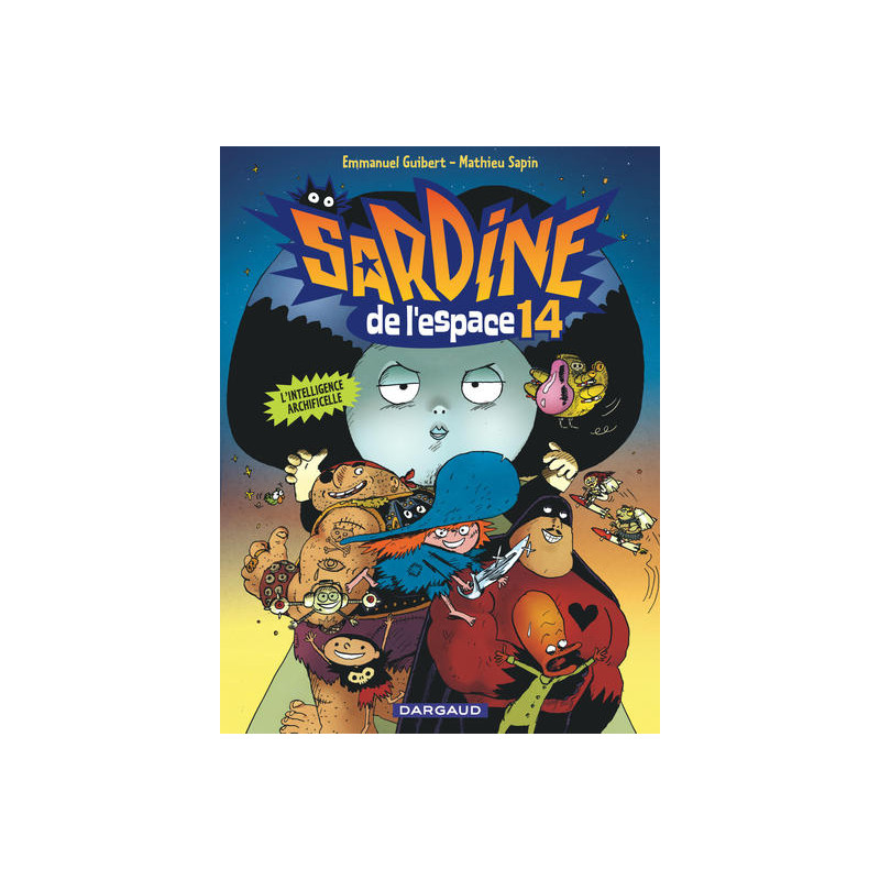 Sardine de l'espace - Tome 14 - L'Intelligence Archificelle