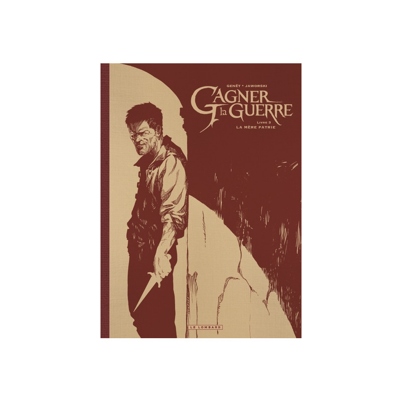 Gagner la guerre - Tome 3 - La Mère patrie