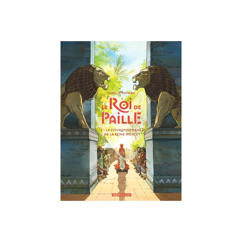 Le Roi de Paille - Tome 2 - Le Couronnement de la Reine morte