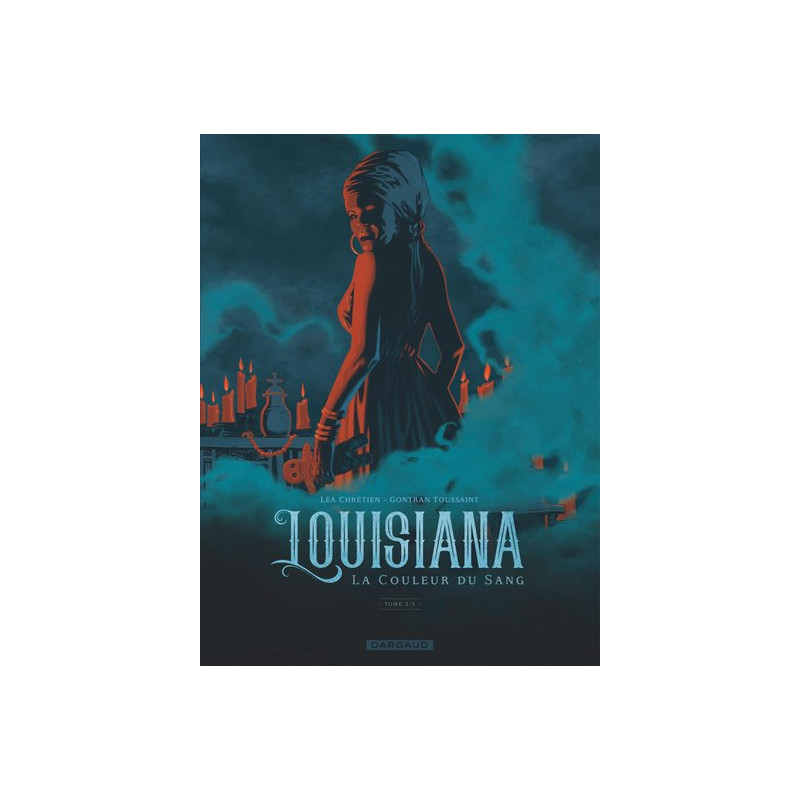 Louisiana, la couleur du sang - tome 2