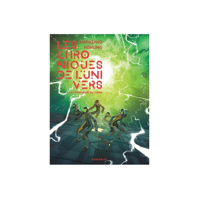 Les Chroniques de l'univers - Tome 1 - La Thrombose du Cygne
