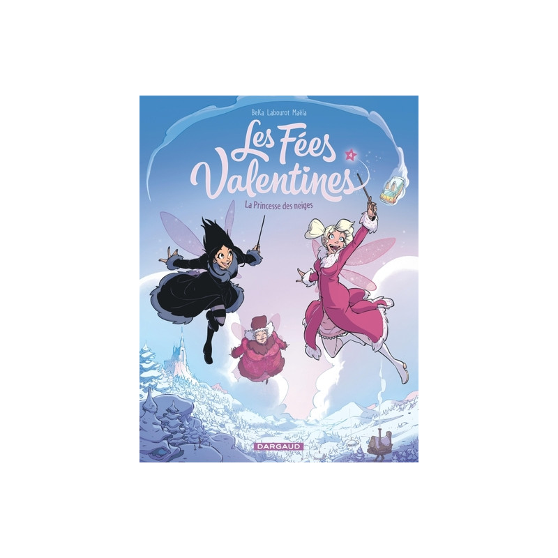 Les Fées Valentines  - La Princesse des neiges
