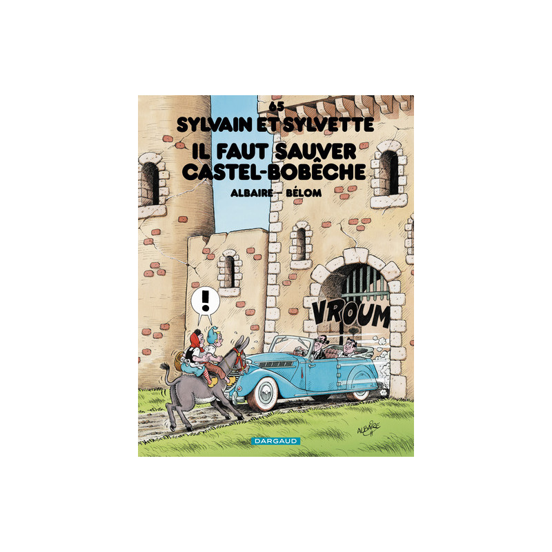 Sylvain et Sylvette - Tome 65 - Il faut sauver Castel-Bobèche