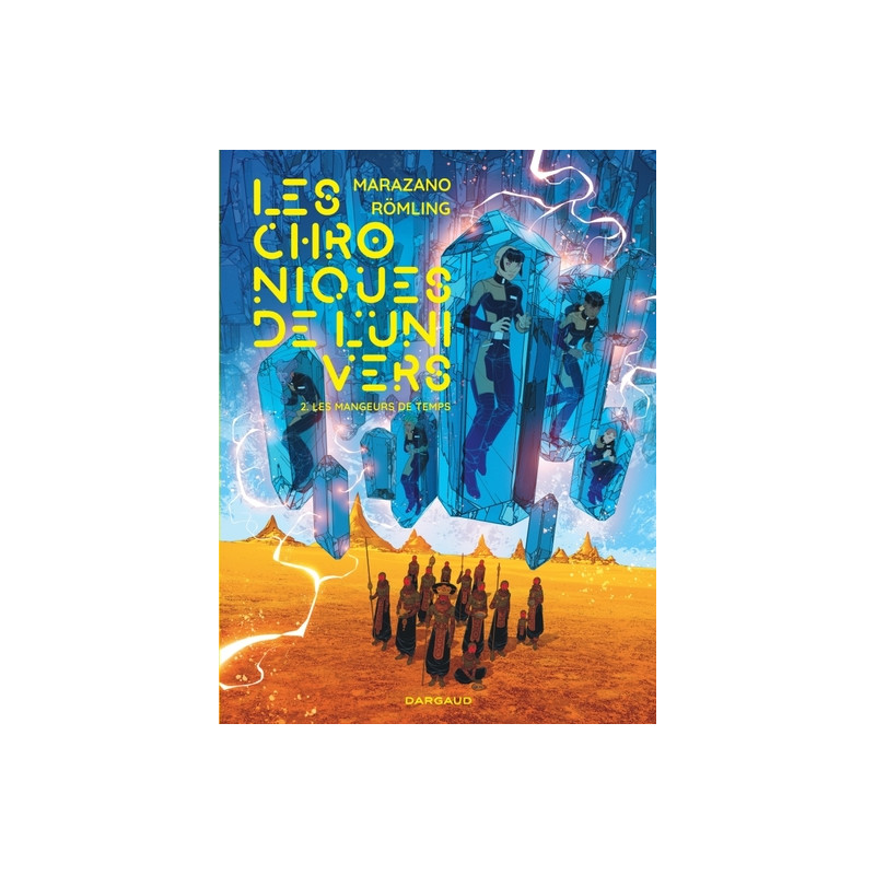 Les Chroniques de l'univers - Tome 2 - Les Mangeurs de temps