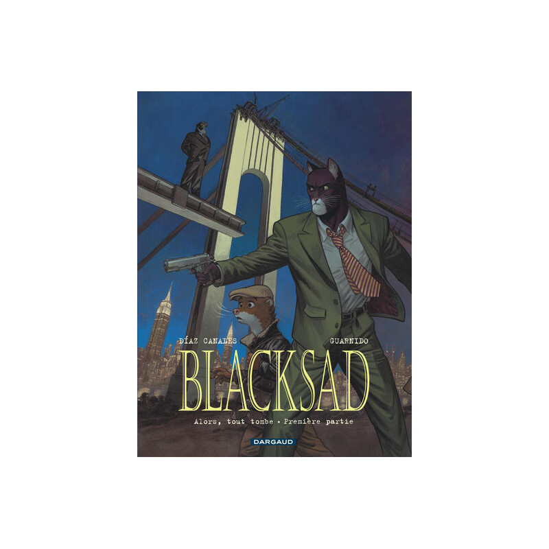 Blacksad - Tome 6 - Alors, tout tombe. Première Partie