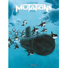 Mutations - Épisode 2