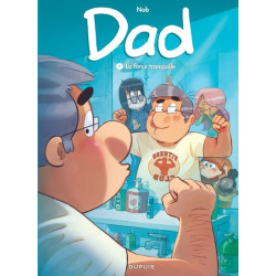 Dad - Tome 7 - La force...