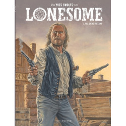 Lonesome - Tome 3 - Les...