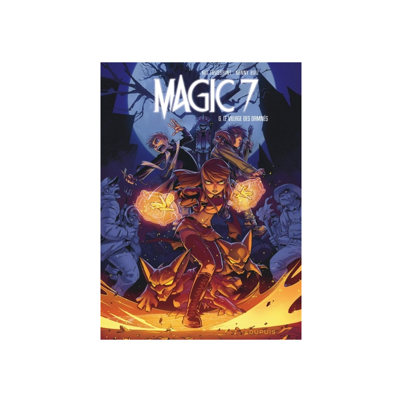 Magic 7 - Tome 6 - Le village des damnés