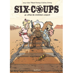 Six-coups - Tome 1 - Le...