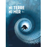 Ni Terre ni Mer - Tome 2
