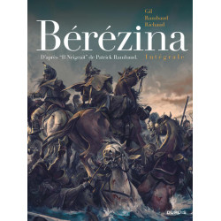 Bérézina - Intégrale - Il...