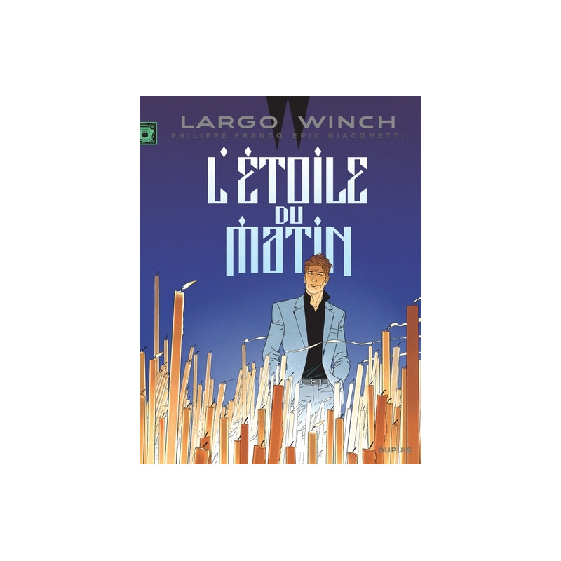 Largo Winch - Tome 21 - L'étoile du matin